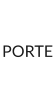 PORTE