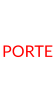 PORTE